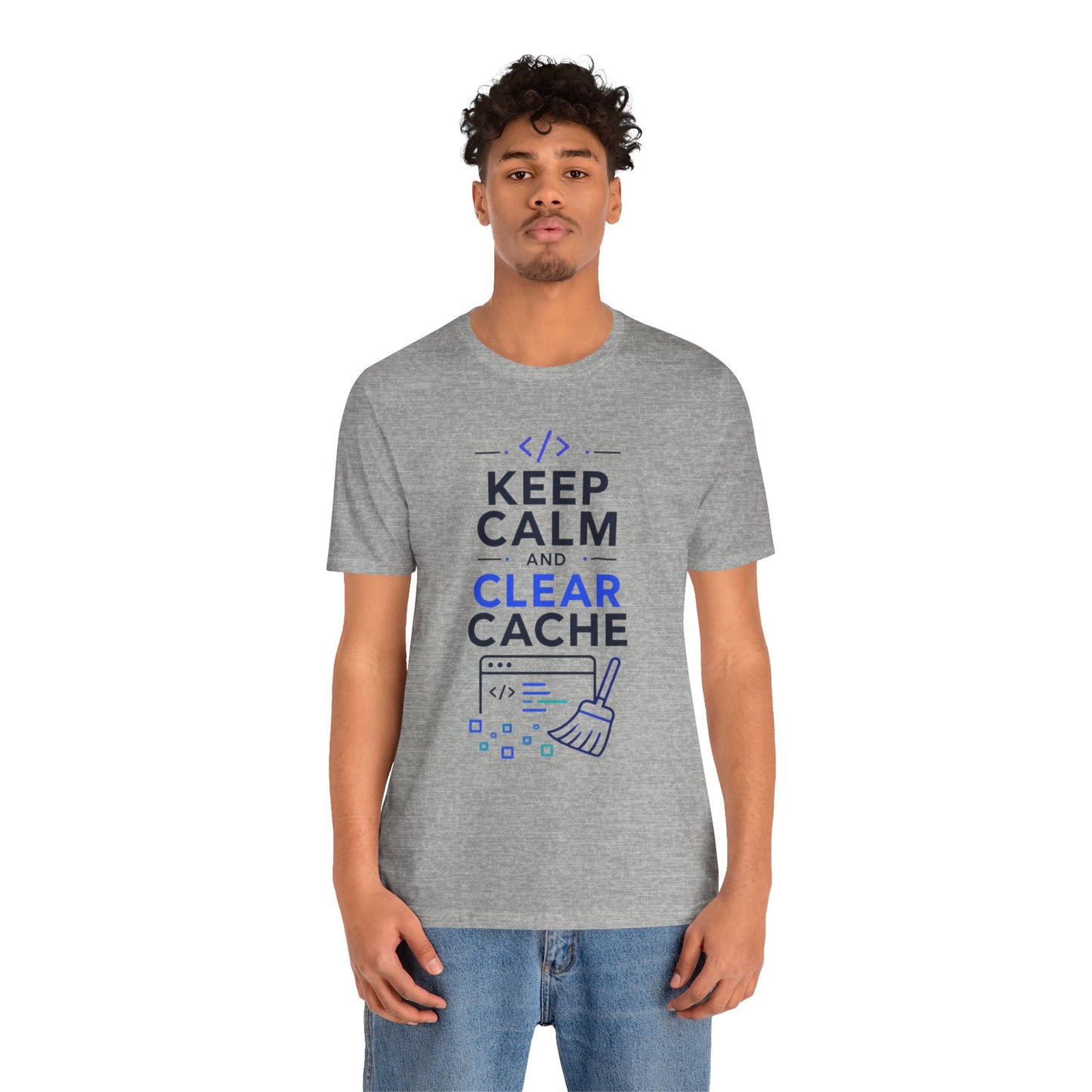 Keep Calm and Clear Cache T-Shirt — Funny Programmer Tech Tee