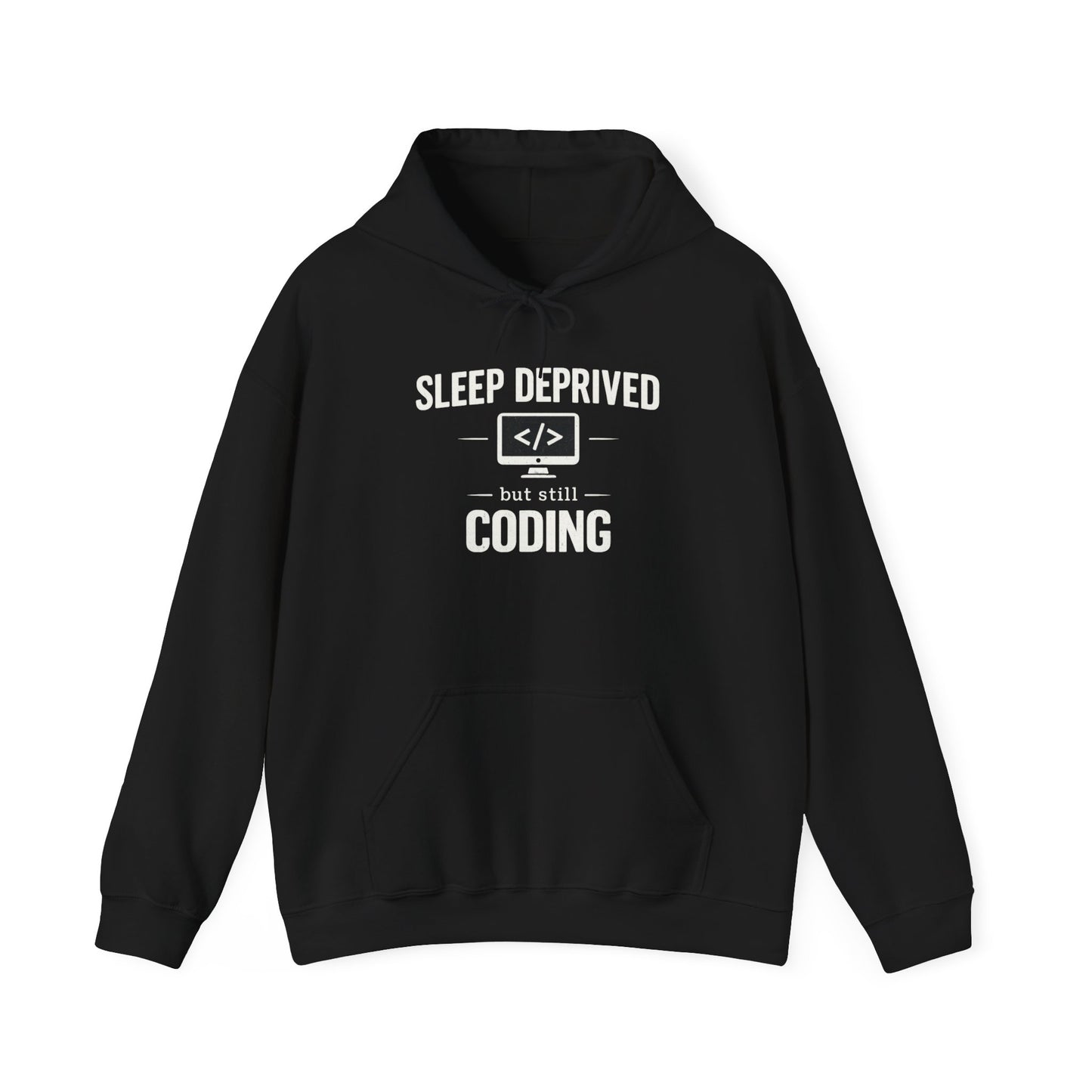 Sleep Deprived but Still Coding Hoodie | Programmer Sweatshirt