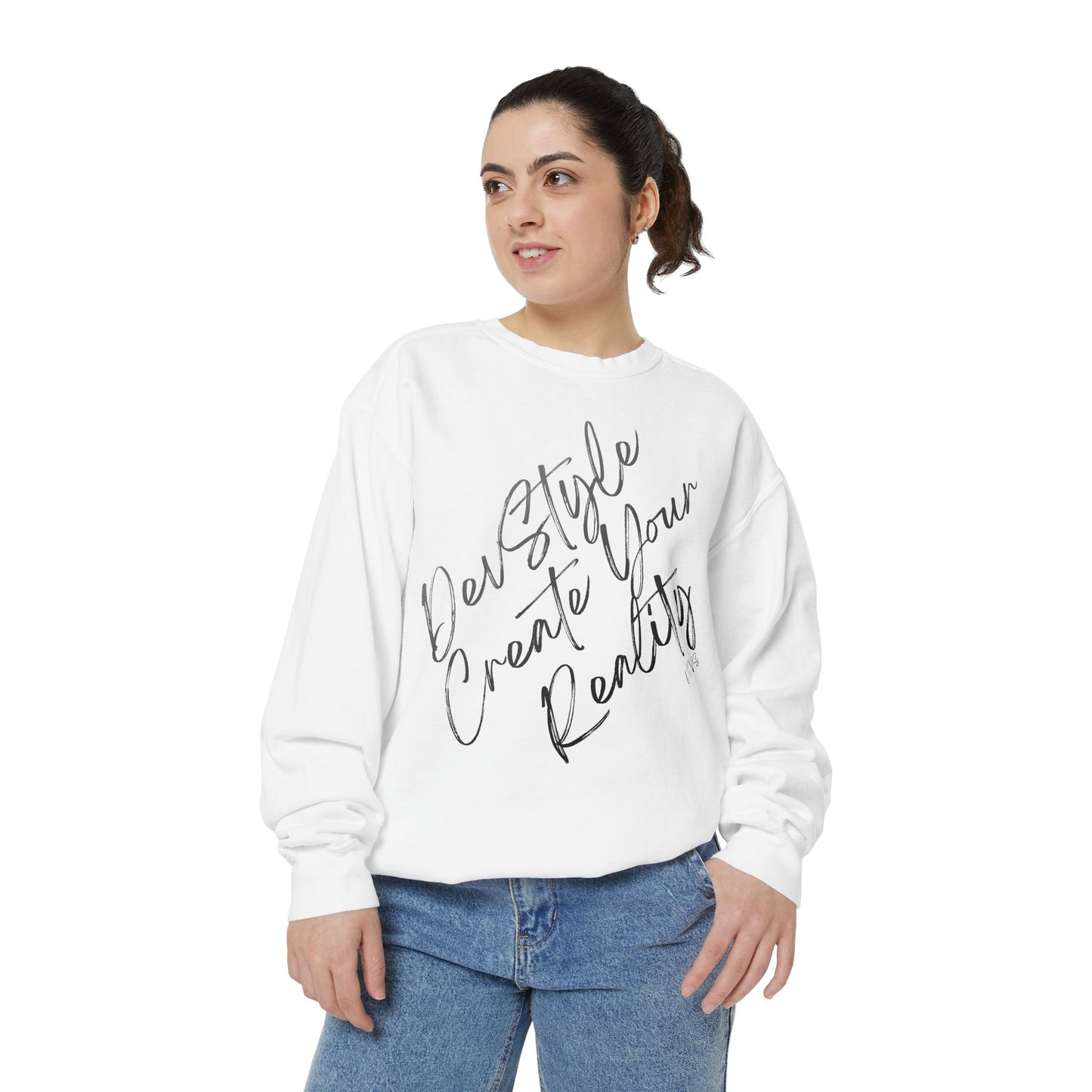 Dear Self Create Your Reality sweatshirt | Inspirational Script Pullover