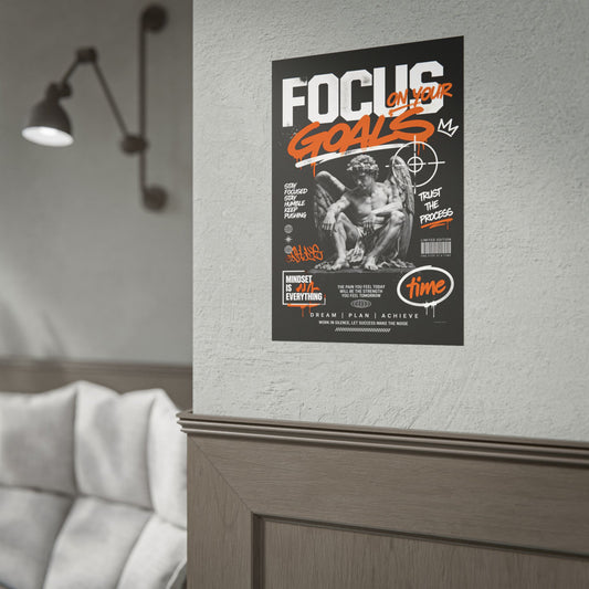 "Focus on Your Goals" Motivational Poster – Streetwear Inspired Wall Art