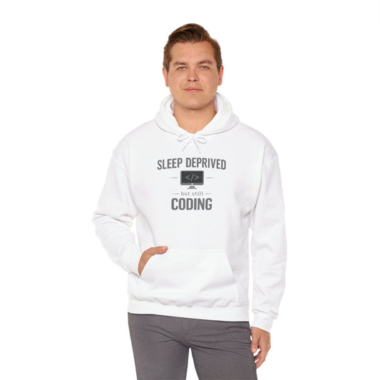 Sleep Deprived but Still Coding Hoodie | Programmer Sweatshirt