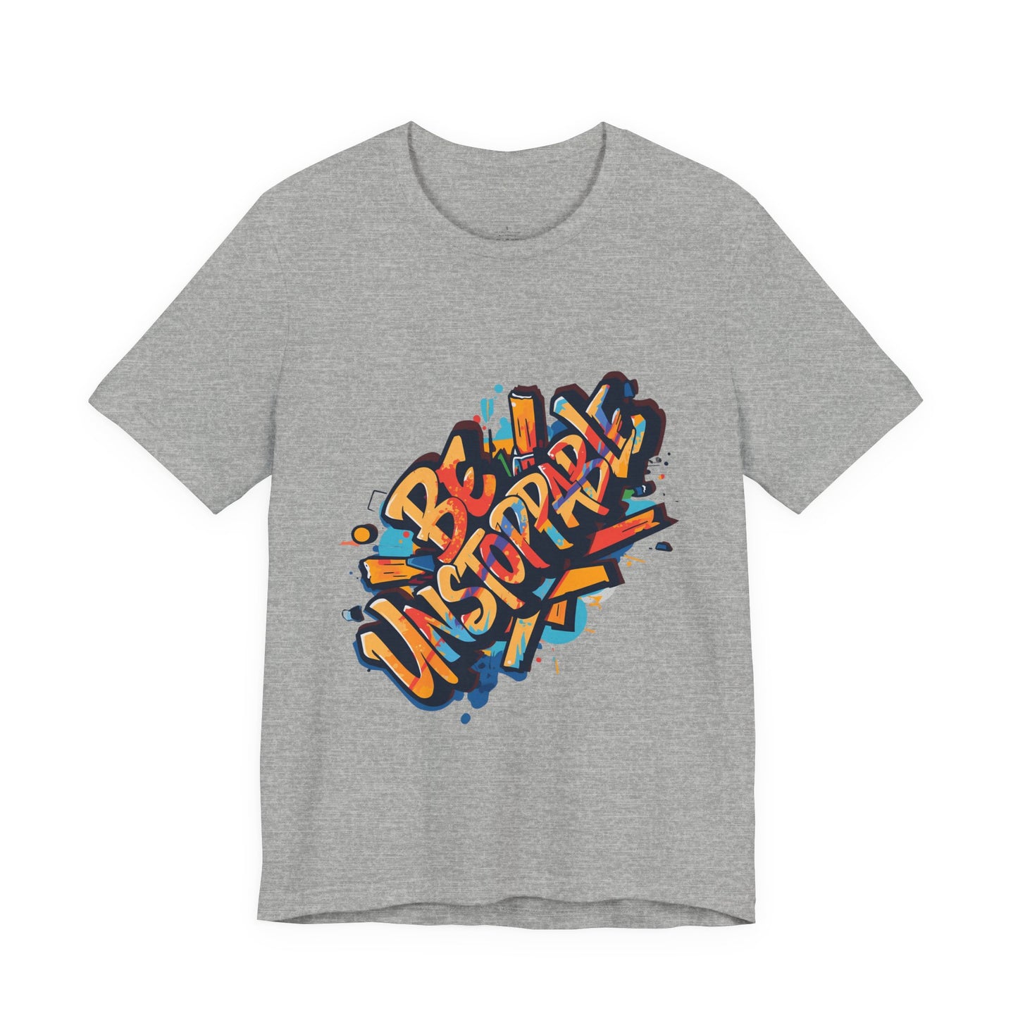 Be Unstoppable Graffiti T‑Shirt