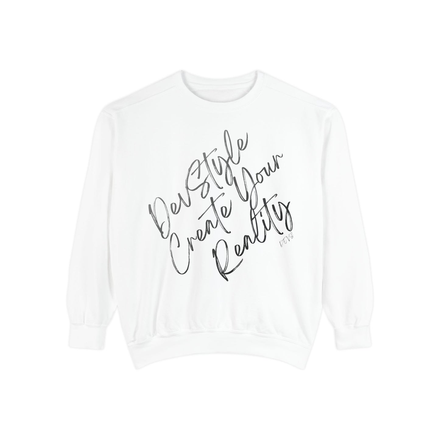Dear Self Create Your Reality sweatshirt | Inspirational Script Pullover