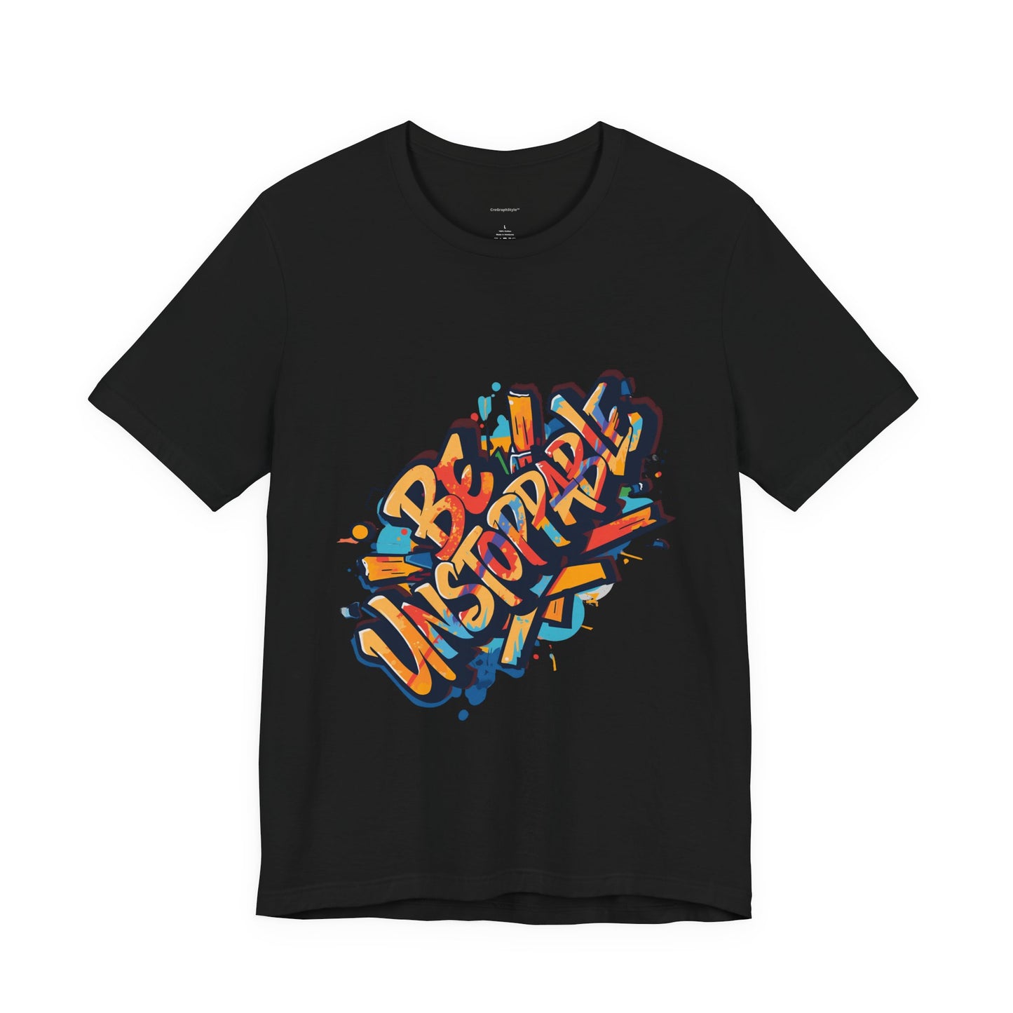 Be Unstoppable Graffiti T‑Shirt