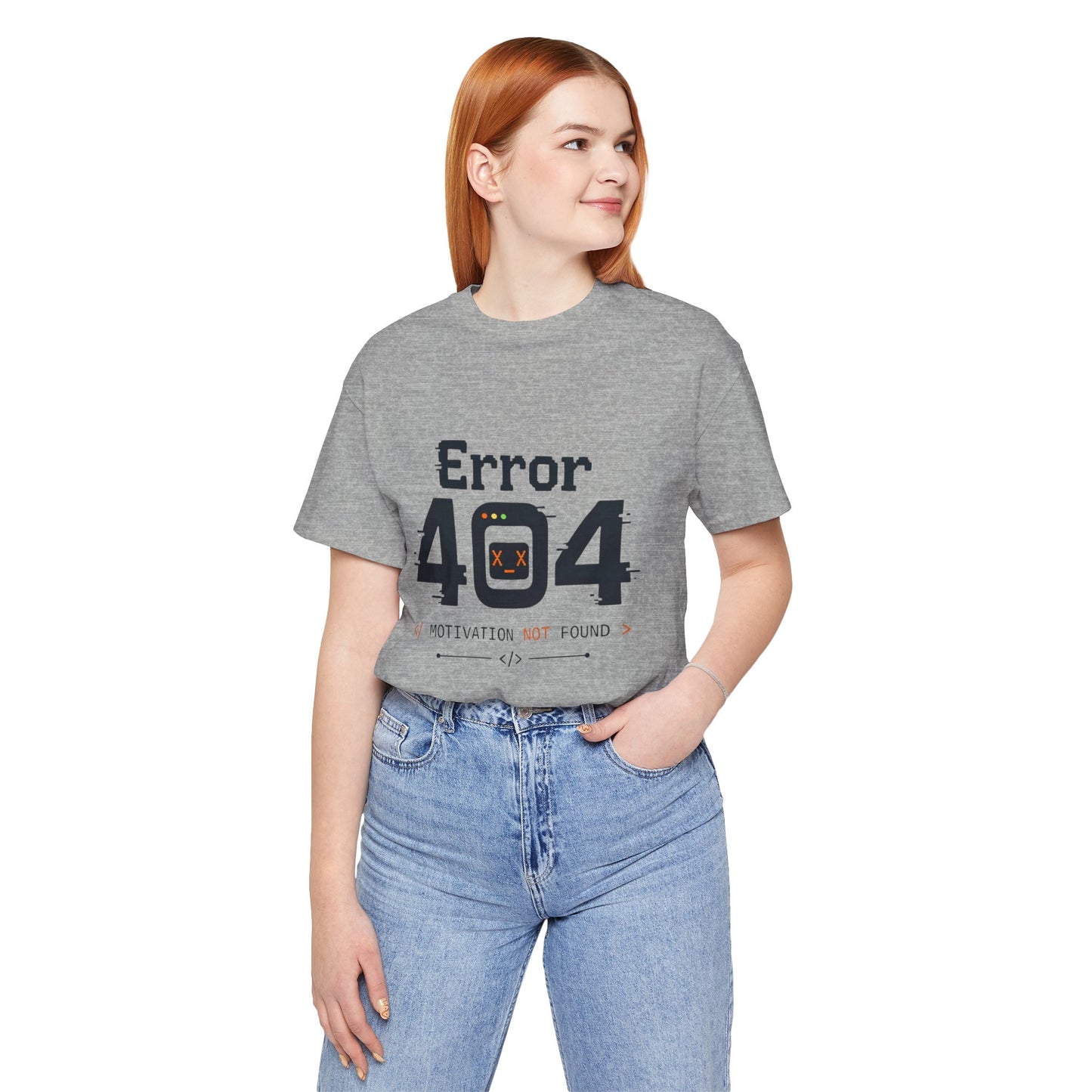 Error 404 Motivation Not Found T-Shirt – Funny Programmer Tee for Developers & Coders