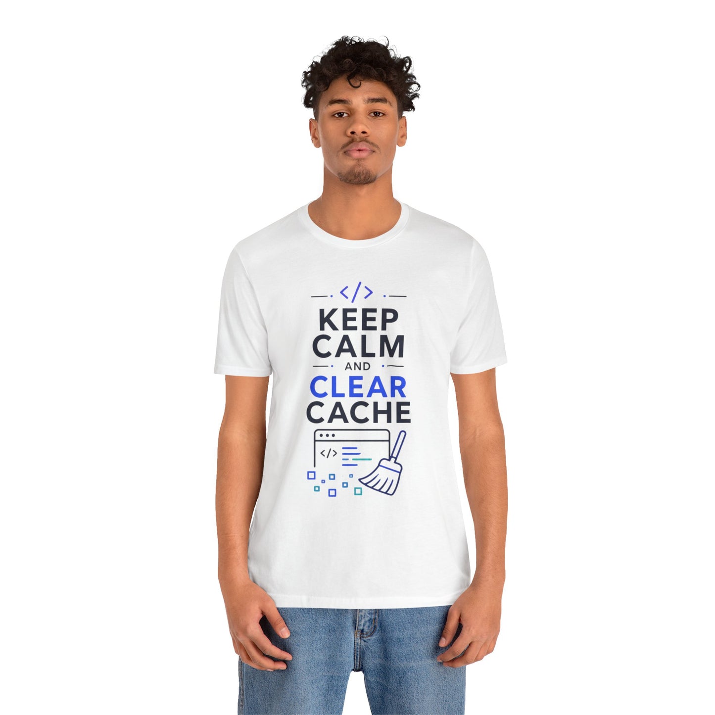 Keep Calm and Clear Cache T-Shirt — Funny Programmer Tech Tee