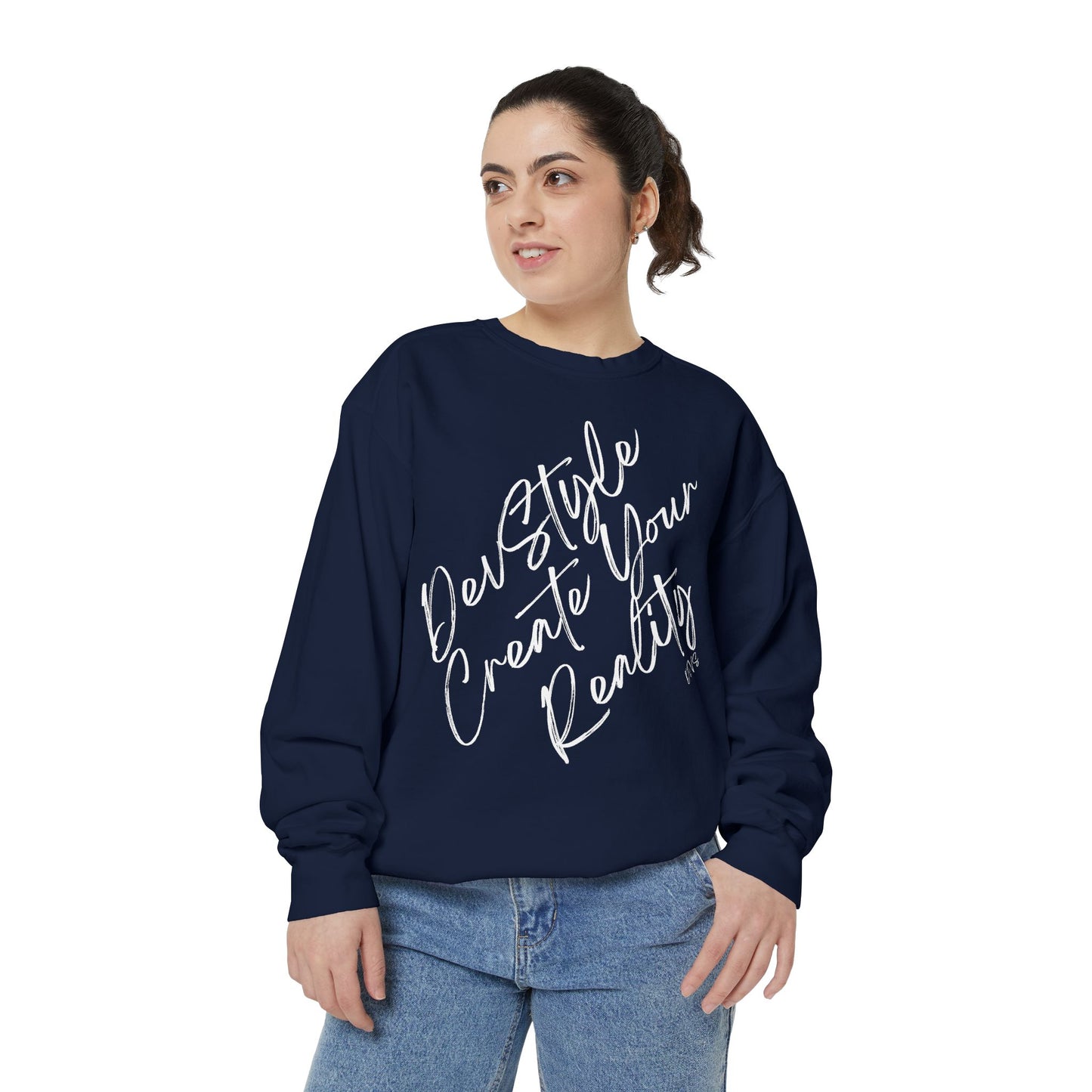 Dear Self Create Your Reality sweatshirt | Inspirational Script Pullover